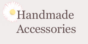 Handmade Accessories